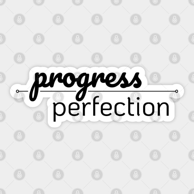 Progress Over Perfection Sticker by ontheoutside